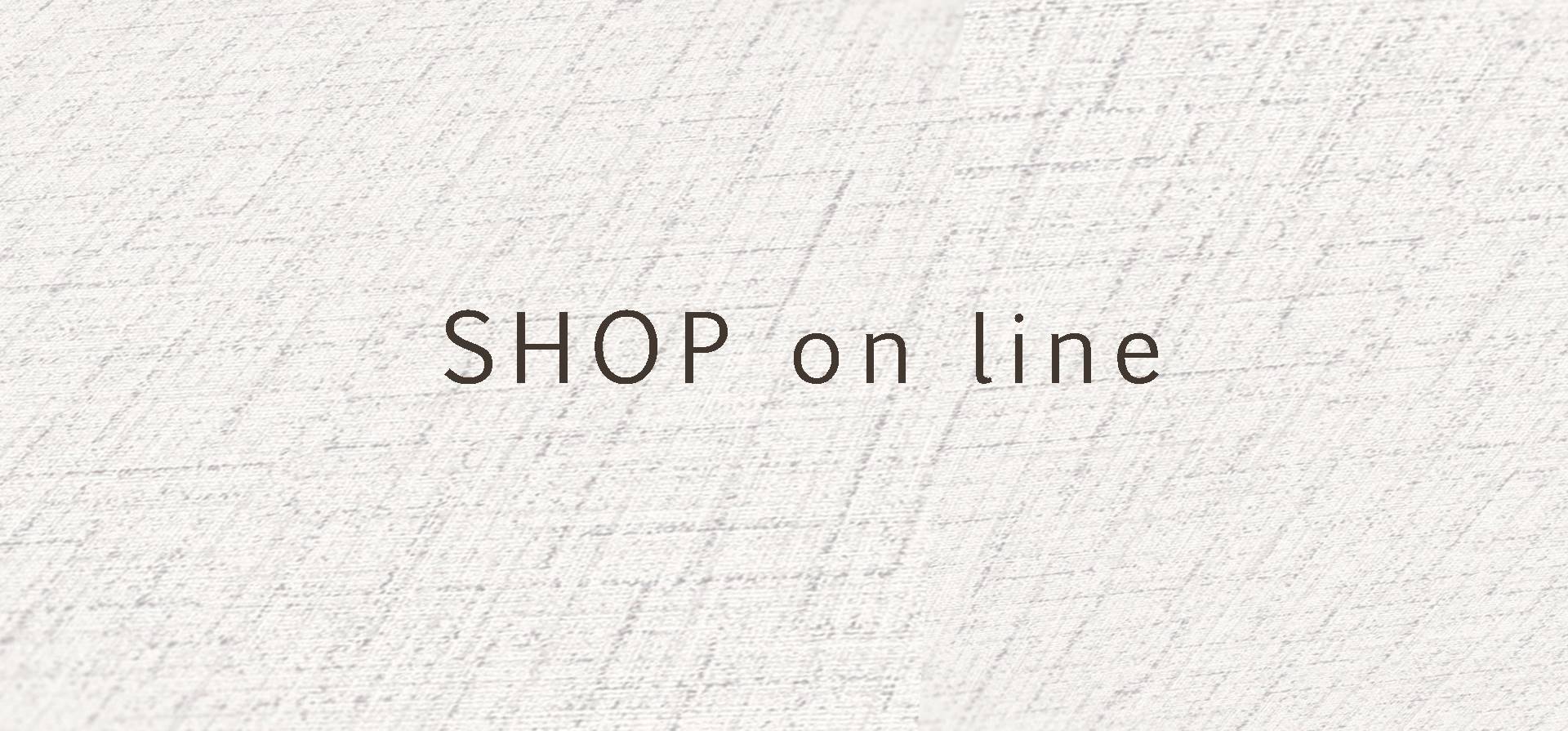 Visit the new SHOP ONLINE!